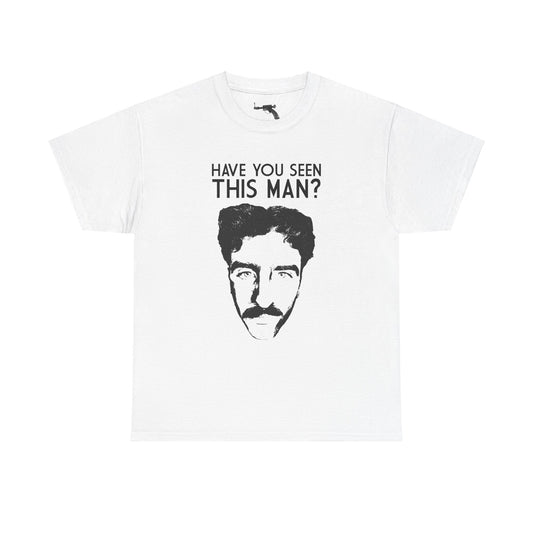 Have You Seen Him? - Face Tee